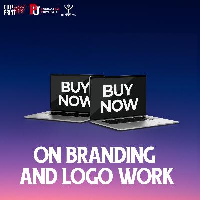 On Branding and Logo Work On Branding and Logo Work