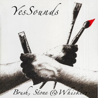 Episode 24: Yessounds 024 Brush, Stone & Whiskers