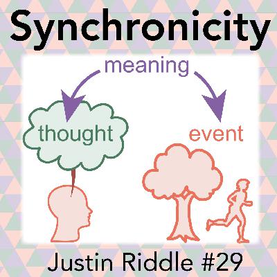 #29 - Synchronicity: your mind is entangled with the world
