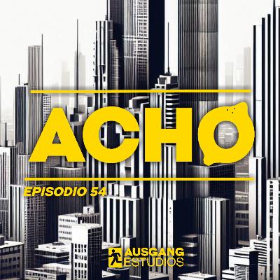 ¡ACHO! 54 | Spotify Wrapped, el Follana, Madrid y Padre de Familia