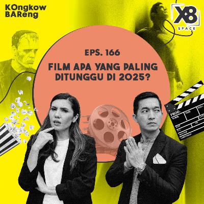EPS. 166 FILM APA YANG PALING DITUNGGU DI 2025 EPS. 166 FILM APA YANG PALING DITUNGGU DI 2025