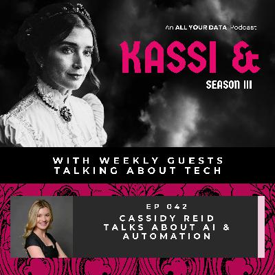 Kassi & Cassidy Reid Talk About AI & Automation