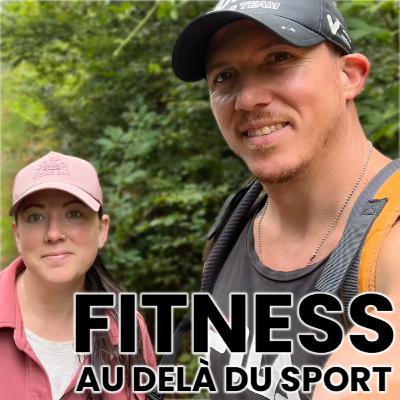 [FR] Fitness: Au Delà du Sport avec Lynne & Sean | #354