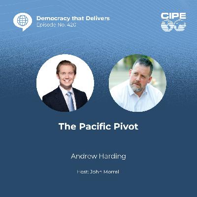 420 - Pacific Pivot with Andrew Harding 420 - Pacific Pivot with Andrew Harding