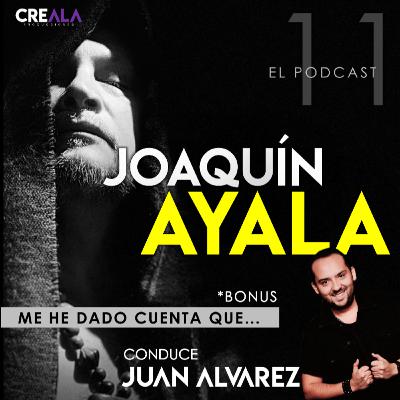 Lo que pienso... de Joaquín Ayala :: EL PODCAST :: Conduce Juan Alvarez · S1E11 :: BONUS TRACK // Lo que pienso... de Joaquín Ayala :: EL PODCAST :: Conduce Juan Alvarez · S1E11 :: BONUS TRACK //