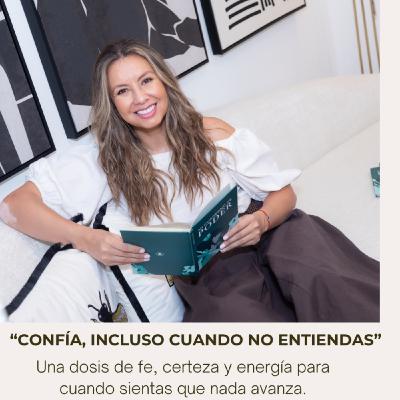 “Confía, incluso cuando no entiendas”