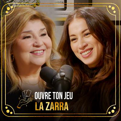 #148 - La Zarra | Ouvre ton jeu avec Marie-Claude Barrette.