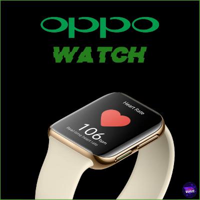 Oppo watch...Best in the market!🔥