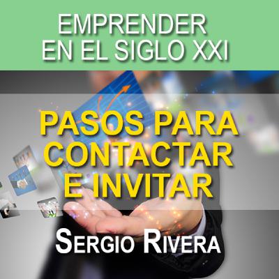 PASOS PARA CONTACTAR E INVITAR - Sergio Rivera PASOS PARA CONTACTAR E INVITAR - Sergio Rivera