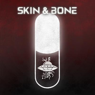 Skin & Bone