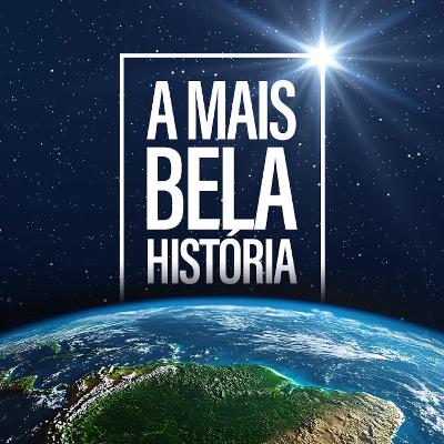 A Mais Bela História // Pr. Sillas Campos A Mais Bela História // Pr. Sillas Campos