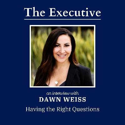 Having the Right Questions with Dawn Weiss