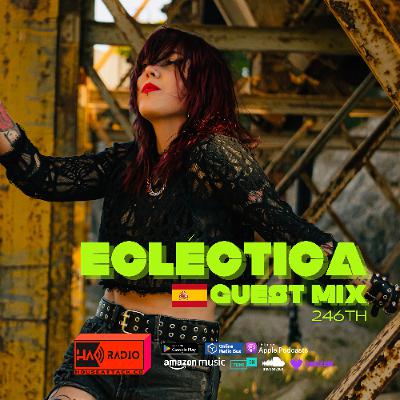 Guest Mix 246th - ECLÉCTICA (ESP) Guest Mix 246th - ECLÉCTICA (ESP)