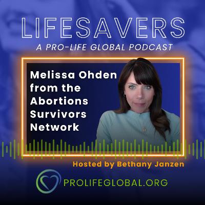 Episode 13: Melissa Ohden from the Abortion Survivors Network