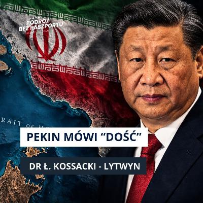 CHINY MAJĄ DOSYĆ USA I IZRAELA - "PRAWO DŻUNGLI". Pekin a Bliski Wschód