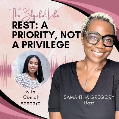 Rest: A Priority, Not a Privilege with Coniah Adebayo