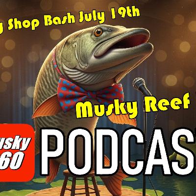 292: Musky Reef Rant and User Q+A
