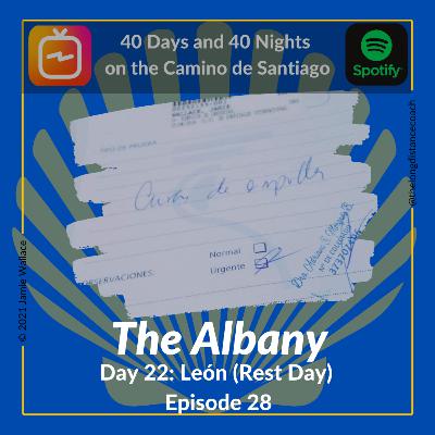 Day 22 - The Albany - León [0km, 0hrs] (Episode 28)