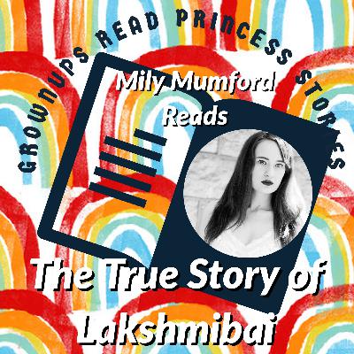 The True Story of Lakshmibai The True Story of Lakshmibai