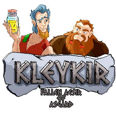 Kleykir, Fallen Aesir of Asgard: Episode 4, Tyr Today, Gong Tomorrow