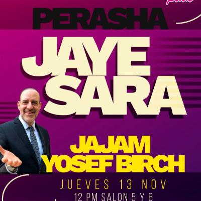 RAB YOSEF BIRCH- JAYE SARA 5786