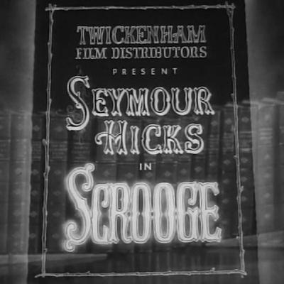 Kino Quickies 12 - Scrooge (1935) with Ming Ho Kino Quickies 12 - Scrooge (1935) with Ming Ho