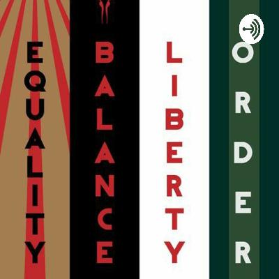 Igualdad, balance, libertad y orden Igualdad, balance, libertad y orden