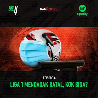 Liga 1 Mendadak Batal, Kok Bisa?