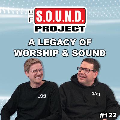 Designing a Studio for Worship and Community – The SOUND Project Ep. 122 Designing a Studio for Worship and Community – The SOUND Project Ep. 122