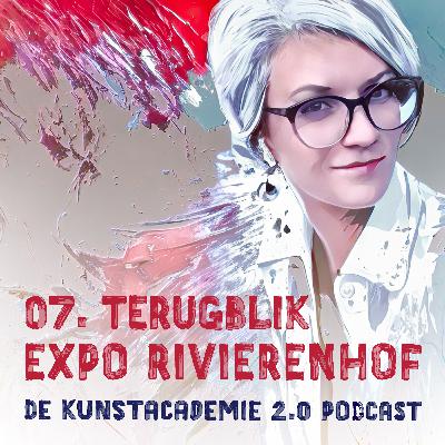 07. Een terugblik op mijn expo in het Rivierenhof 07. Een terugblik op mijn expo in het Rivierenhof