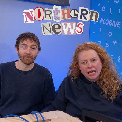 The Rest Is Northern News