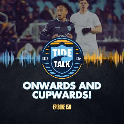 E150: ONWARDS AND CUPWARDS!