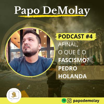 Papo DeMolay 004 - Afinal, o que é o fascismo?