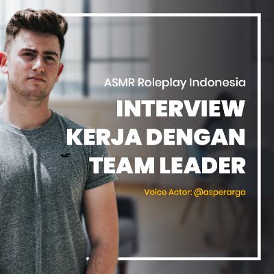 ASMR ROLEPLAY INDONESIA - Interview Kerja dengan Team Leader