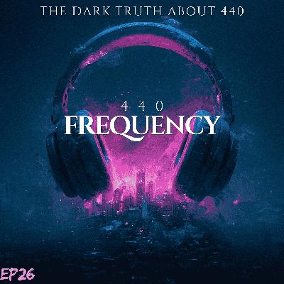 The 440 Conspiracy: How Frequencies Shape Our Reality The 440 Conspiracy: How Frequencies Shape Our Reality