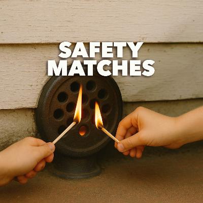 Safety Matches – An Original Short Story by Don McDonald