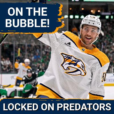 Bubble Talk! | Can The Nashville Predators Clinch A Wild Card Spot Or Will That Bubble Burst?