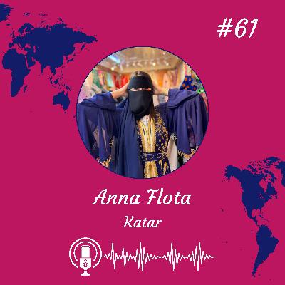 #61 Jak wygląda życie w Katarze opowiada mieszkająca tam już 13 lat Anna Flota.