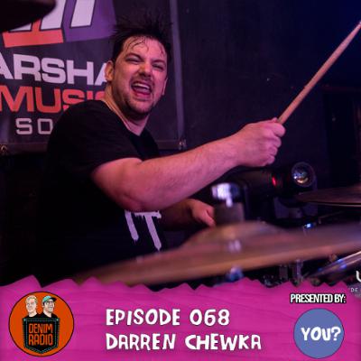 Episode 068 - Darren Chewka Episode 068 - Darren Chewka