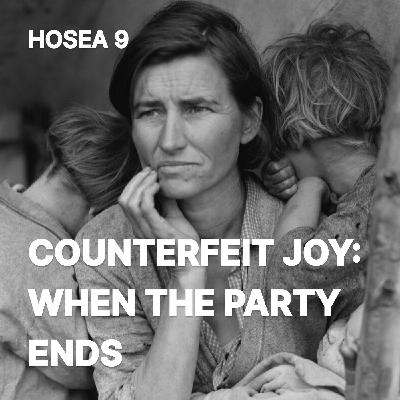 Counterfeit Joy: When the Party Ends