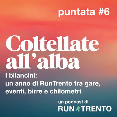 06 | I bilancini: un anno di RunTrento