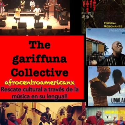 The Garifuna Collective: rescate cultural a tra vez de la música