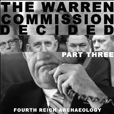 The Warren Commission Decided 3: Commissioners Assemble