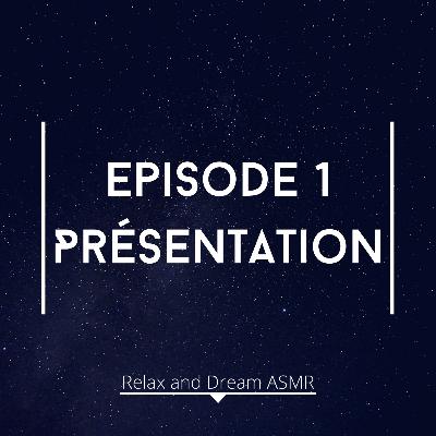 Épisode 1 | Présentation