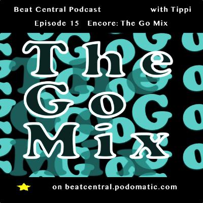 Episode 15: Encore: The Go Mix