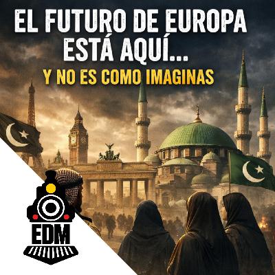 GEOPOLITICA Y CONSPIRACIÓN |"El futuro de Europa ya está aquí...y NO es como imaginas" T12X33 GEOPOLITICA Y CONSPIRACIÓN |"El futuro de Europa ya está aquí...y NO es como imaginas" T12X33