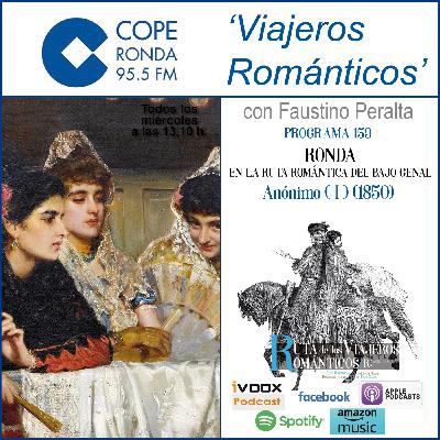 Nº 159-VIAJEROS ROMÁNTICOS - “RONDA EN LA RUTA ROMÁNTICA DEL BAJO GENAL” - Anónimo (1851) Nº 159-VIAJEROS ROMÁNTICOS - “RONDA EN LA RUTA ROMÁNTICA DEL BAJO GENAL” - Anónimo (1851)