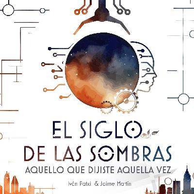 Aquella cosa que dijiste aquella vez (Ep.4)