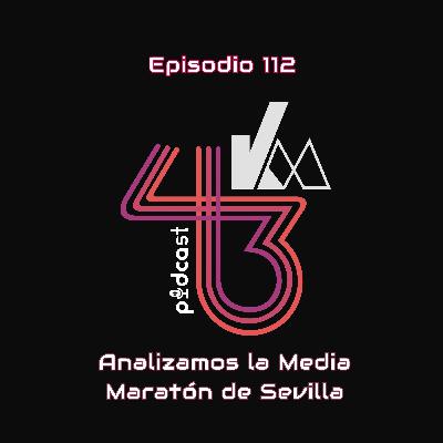 #112 Analizamos la Media Maratón de Sevilla