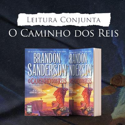EXTRA - O Caminho dos Reis, Brandon Sanderson - partes IV, V e epílogo